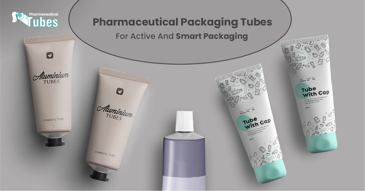 Pharmaceutical Packaging Tubes For Active And Smart Packaging